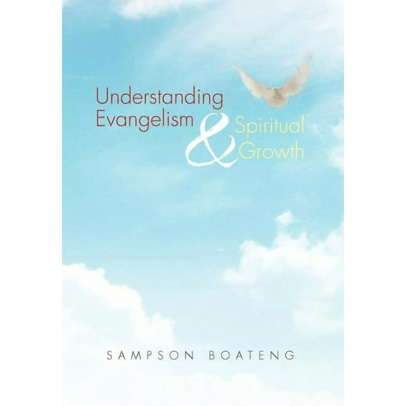 Understanding Evangelism and Spiritual Growth (Hardcover)