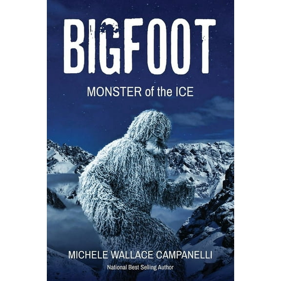 Big Foot: Monster of The Ice, (Paperback)