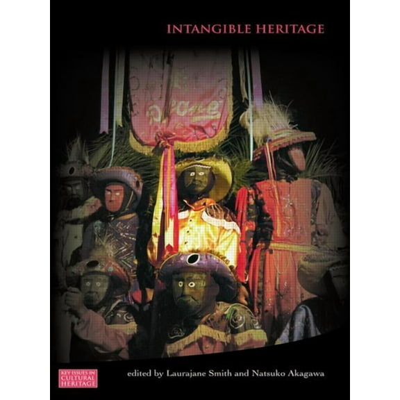 Key Issues in Cultural Heritage Intangible Heritage, (Paperback)