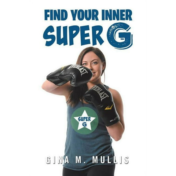 Find Your Inner Super G (Paperback)