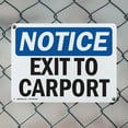 thumbnail image 5 of (2 Pack) Exit To Carport OSHA Notice Sign 24 Inch X 18 Inch Indoor / Outdoor Rust-Free Aluminum Metal Signs for Workplace, Workshop, and Construction Site, Made in the USA, 5 of 8