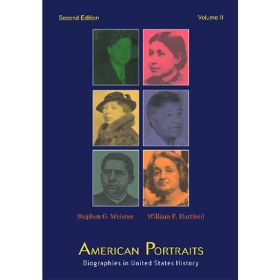 Pre-Owned American Portraits: Biographies in United States History, Volume 2 (Paperback) 0072419474 9780072419474
