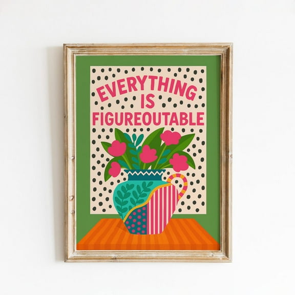 Everything Is Figureoutable Poster – Colorful Motivational Wall Art, Unframed Poster Size 8x12