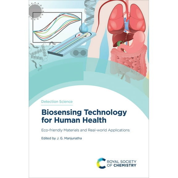 Detection Science Biosensing Technology for Human Health: Eco-Friendly Materials and Real-World Applications, Book 27, (Hardcover)