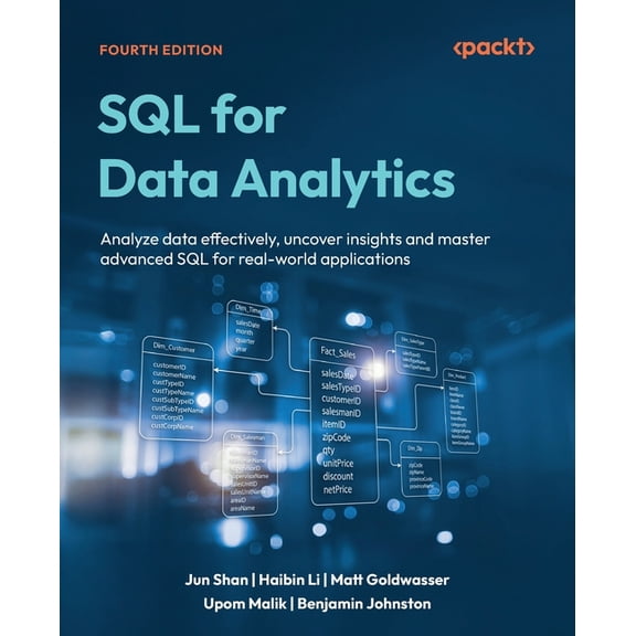SQL for Data Analytics - Fourth Edition: Analyze data effectively, uncover insights and master advanced SQL for real-wor, (Paperback)