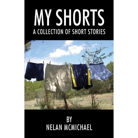 My Shorts: A Collection of Short Stories, (Paperback)