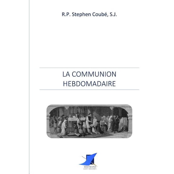 La communion hebdomadaire (Paperback)