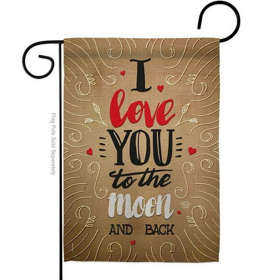 Ornament Collection G191101-BO 13 x 18.5 in. I Love you to the Moon Sweet Life Expression Double-Sided Decorative Vertical Garden Flags - House Decoration Banner Yard Gift