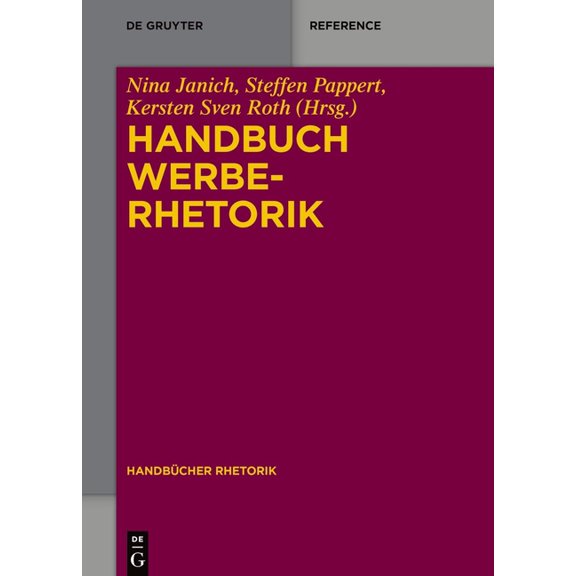 Handbücher Rhetorik Handbuch Werberhetorik, Book 12, (Hardcover)