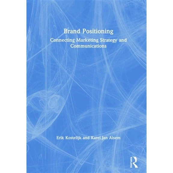 Pre-Owned Brand Positioning: Connecting Marketing Strategy and Communications, (Hardcover)