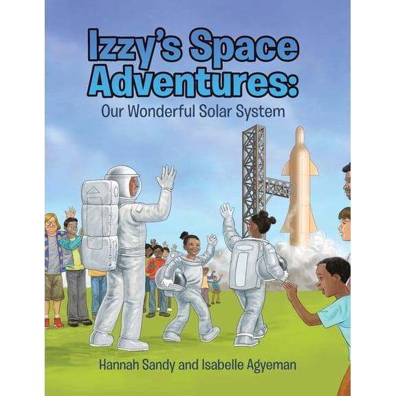 Izzy's Space Adventures Our Wonderful Solar System, (Paperback)