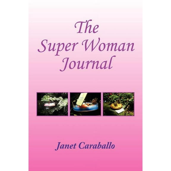 The Super Woman's Journal for Managing Your Day, (Paperback)