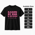 thumbnail image 5 of Funny Mom Graphic T-Shirt, Raising My Mom Is So Hard She Doesn't Listen Unisex Tee, 5 of 9
