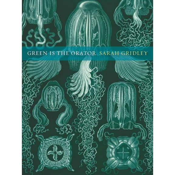New California Poetry: Green is the Orator (Series #29) (Edition 1) (Paperback)