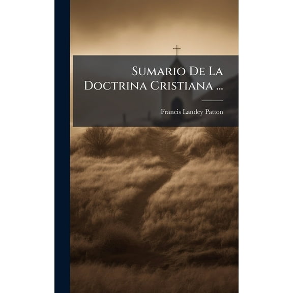 Sumario De La Doctrina Cristiana ..., (Hardcover)