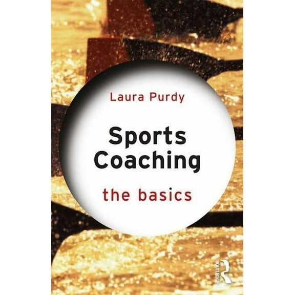 Basics Sports Coaching: The Basics, (Paperback)