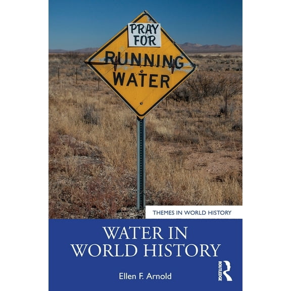 Themes in World History Water in World History, (Paperback)