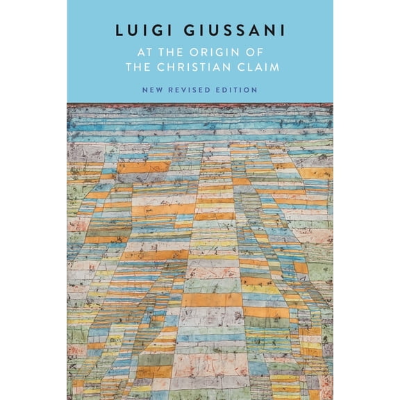 At the Origin of the Christian Claim: New Revised Edition, (Paperback)