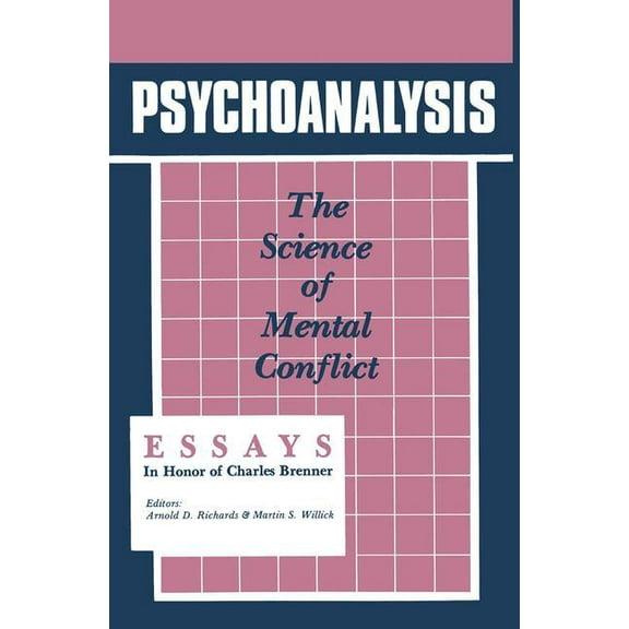 Psychoanalysis: The Science of Mental Conflict, (Paperback)