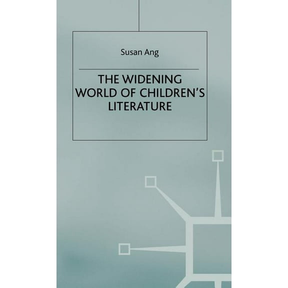 The Widening World of Children's Literature, (Hardcover)