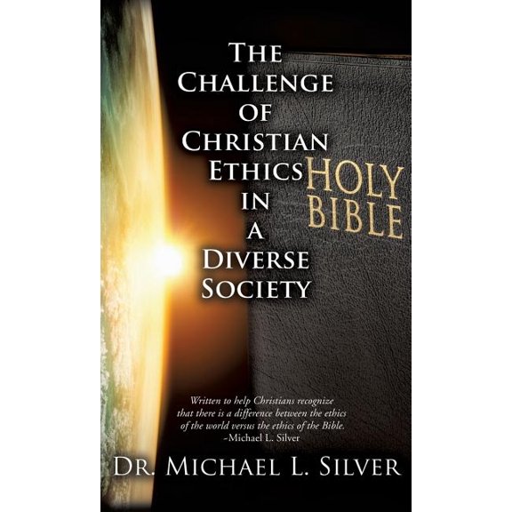 The Challenge of Christian Ethics in a Diverse Society, (Hardcover)