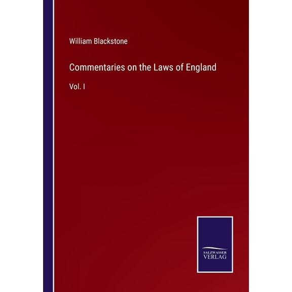 Commentaries on the Laws of England:Vol. I