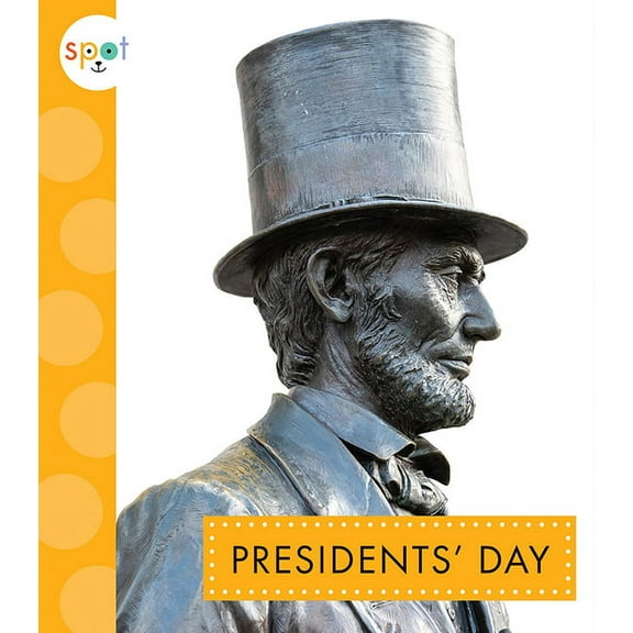 Spot Holidays Presidents' Day, (Paperback)