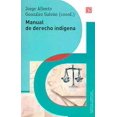 thumbnail image 1 of MANUAL DE DERECHO INDIGENA FONDO DE CULTURA ECONOMICA Pasta Blanda, 1 of 2