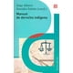 thumbnail image 1 of MANUAL DE DERECHO INDIGENA FONDO DE CULTURA ECONOMICA Pasta Blanda, 1 of 2