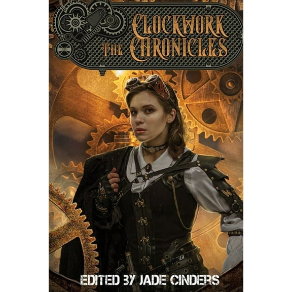 The Clockwork Chronicles, (Paperback)