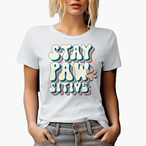 Stay Pawsitive Pun with a Dog or Cat Paw Art Merch Gift, White T-Shirt, Small