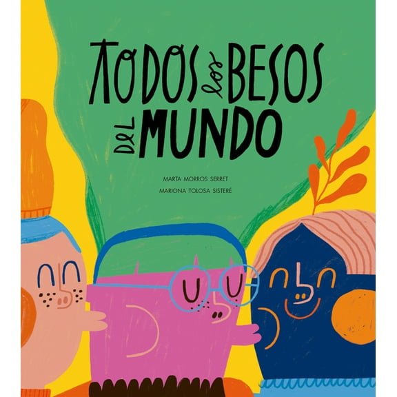 Somos8 Todos Los Besos del Mundo, (Hardcover)