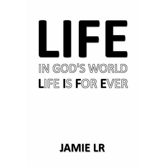 Life In God's World Life Is For Ever, (Paperback)