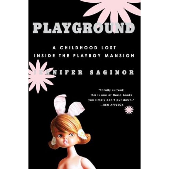 Pre-Owned Playground: A Childhood Lost Inside the Playboy Mansion Paperback