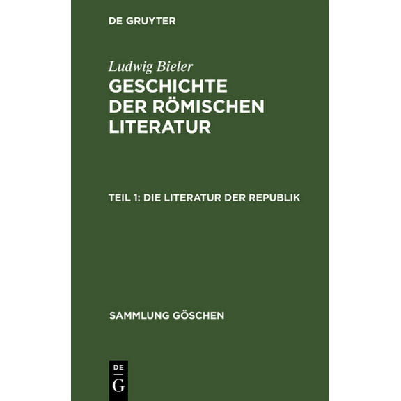 Sammlung Göschen Die Literatur der Republik, Book 52, (Hardcover)