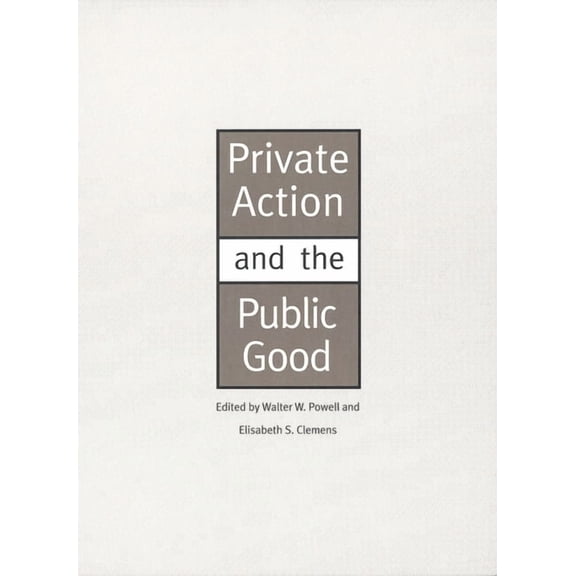 Private Action and the Public Good, (Hardcover)