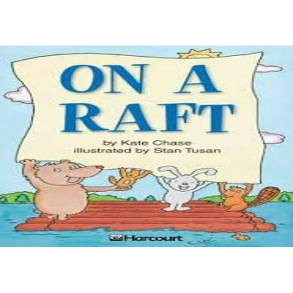 Pre-Owned On a Raft, on Level Grade 1: Harcourt School Publishers Trophies (Trophies 03), 9780153229763, 0153229764, Paperback, 1 edition