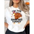 thumbnail image 1 of Camiseta para mujer Suave Transpirable veranoWomen's "I'm the Smartass Turkey" Graphic T-Shirt - Casual Round Neck Short Sleeve, Comfortable Polyester Blend, Festive Holiday Design, Thanksgiving T S, 1 of 7