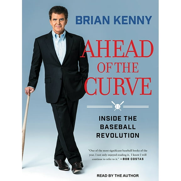 Ahead of the Curve: Inside the Baseball Revolution (Audiobook)