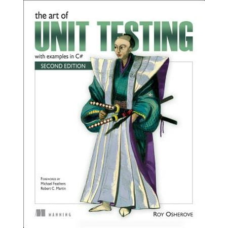 The Art of Unit Testing : With Examples in C# (Best Unit Testing Framework C#)
