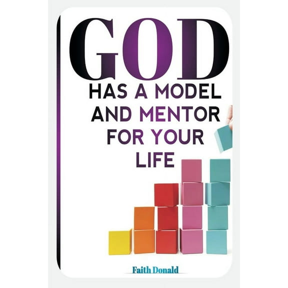 God Has A Model And Mentor For Your Life (Paperback)
