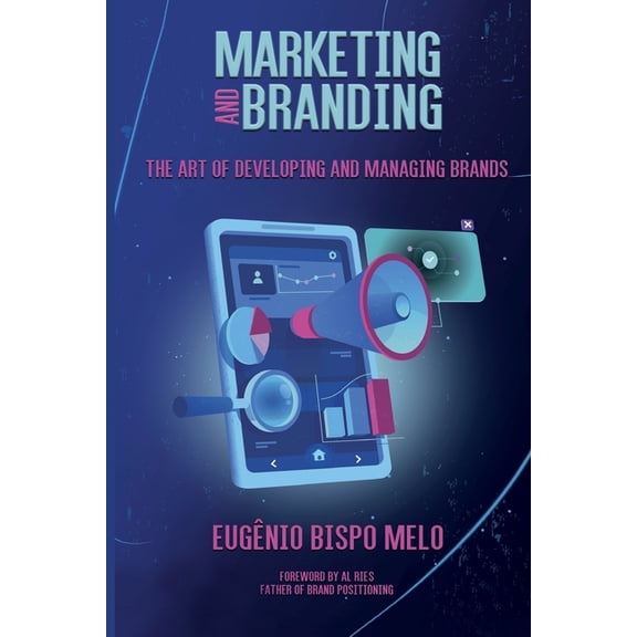 Marketing and Branding: The art of developing and managing brands, (Paperback)