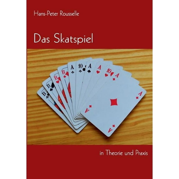 Das Skatspiel in Theorie und Praxis (Paperback)