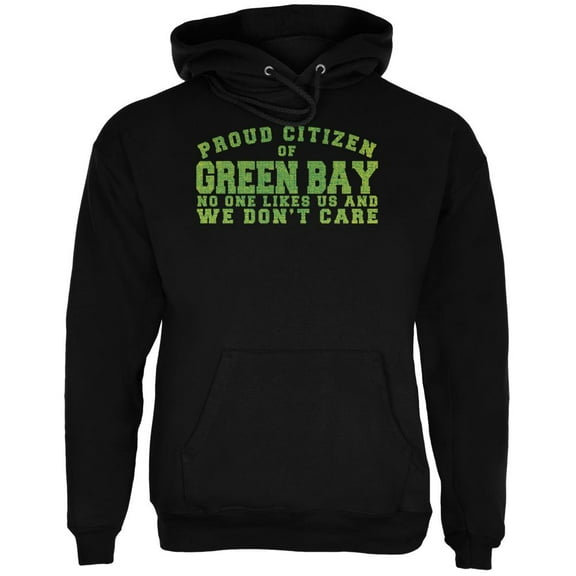 Proud No One Likes Green Bay Black Adult Hoodie - 2X-Large