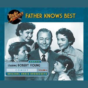 Father Knows Best, Volume 6 - Audiobook (Father Knows Best Radio Cast)