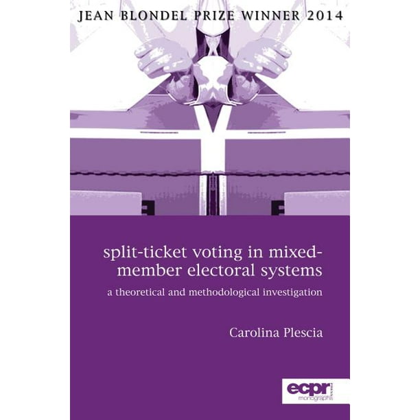 Split-Ticket Voting in Mixed-Member Electoral : A Theoretical and Investigation (Paperback) - Walmart.com