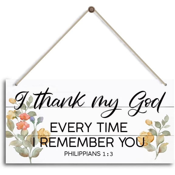 I Thank My God Every Time I Remember You Philippians 13 - Religious Gifts -Faith Wall Decor Sign, Farmhouse Christian Wall Sign - Faith Wall Decor Sign 10x5 Inch