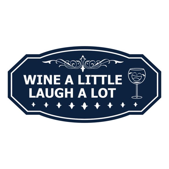 Signs ByLITA Victorian Wine a little, laugh a lot Sign (Navy Blue / White) - Large