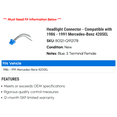 thumbnail image 2 of Headlight Connector - Compatible with 1986 - 1991 Mercedes-Benz 420SEL 1987 1988 1989 1990, 2 of 2