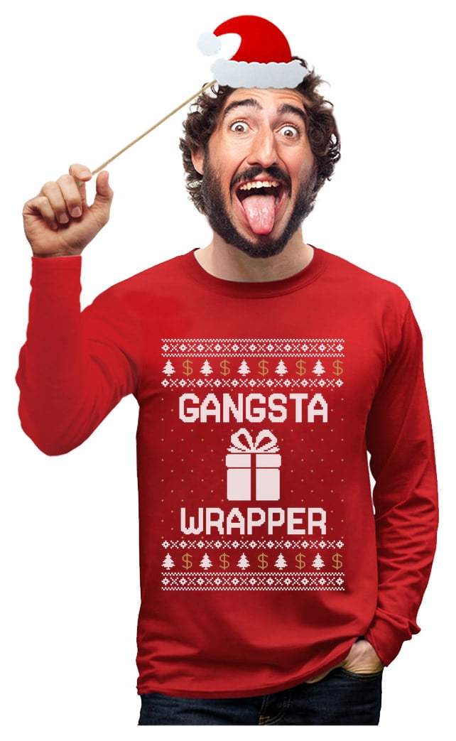Gangsta Wrapper Funny Christmas Holiday Long Sleeve T-Shirt Available to 5X 